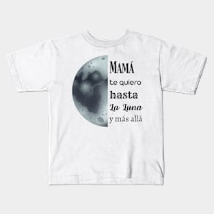 Mama Te Quiero Kids T-Shirt